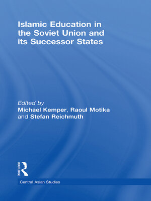 cover image of Islamic Education in the Soviet Union and Its Successor States